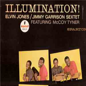 Elvin Jones/Jimmy Garrison Sextet Featuring McCoy Tyner - Illumination! download flac