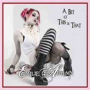 Emilie Autumn - A Bit O' This & That download flac