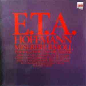 E.T.A. Hoffmann, Krisztina Laki, Hildegard Laurich, Gwendolyn Killebrew, Aldo Baldin, Nikolaus Hillebrand, Kölner Rundfunkchor, Kölner Rundfunk Sinfonie Orchester, Roland Bader - Miserere B-Moll Fuer Soli, Chor Und Orchester download flac