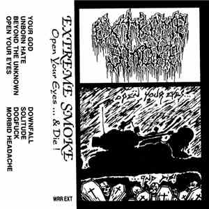 Extreme Smoke - Open Your Eyes... And Die! download flac
