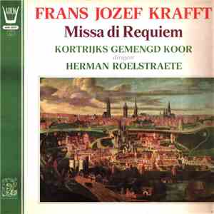Frans Jozef Krafft, Herman Roelstraete, Kortrijks Gemengd Koor - Missa di requiem download flac