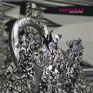 Fuckhead - Dislocation download flac