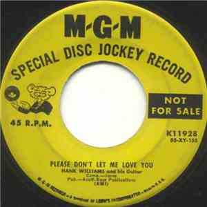 Hank Williams And His Guitar - Please Don't Let Me Love You download flac
