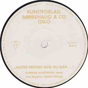 Hans Solum, Gunnar Martinsen - Alltid Freidig Når Du Går... download flac