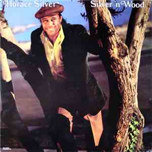 Horace Silver - Silver 'N Wood download flac