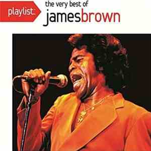James Brown - Playlist: The Very Best Of James Brown download flac