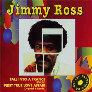 Jimmy Ross - Fall Into A Trance / First True Love Affair download flac