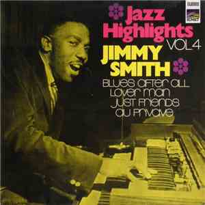 Jimmy Smith - Jazz Highlights Vol.4 download flac