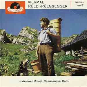 Jodelduett Rüedi-Rüegsegger, Bern - Viermal Rüedi-Rüegsegger download flac