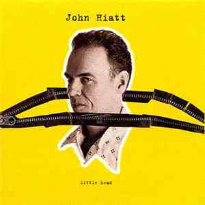 John Hiatt - Little Head FLAC album