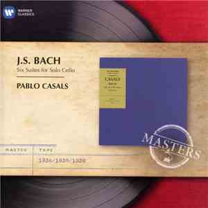J.S. Bach - Pablo Casals - Six Suites For Solo Cello download flac