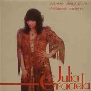 Julia Graciela - Eu Deixei Minha Terra / Regresse Carinho download flac