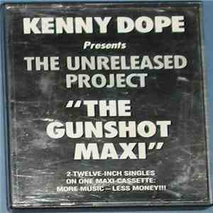 Kenny Dope - The Unreleased Project - "The Gunshot Maxi" FLAC album