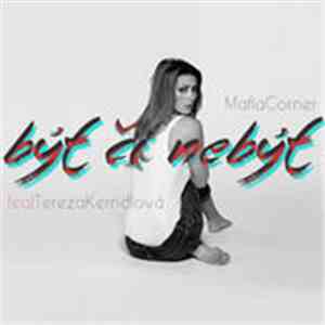 Mafia Corner Feat. Tereza Kerndlová - Být Či Nebýt download flac