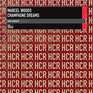 Marcel Woods - Champagne Dreams download flac