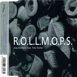 Max.Brothers. Feat. Fritz Fischer  - R.O.L.L.M.O.P.S. download flac