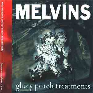 Melvins - Gluey Porch Treatments download flac