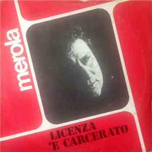 Merola - Licenza 'E Carcerato download flac