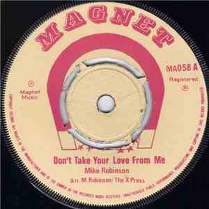 Mike Robinson  - Don't Take Your Love From Me download flac