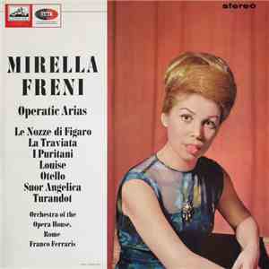 Mirella Freni, Rome Opera House Orchestra, Franco Ferraris - Operatic Arias download flac