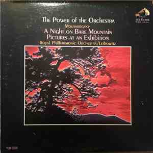 Moussorgsky, Royal Philharmonic Orchestra / Leibowitz - The Power Of The Orchestra: A Night On The Bare Mountain · Pictures At An Exhibition download flac