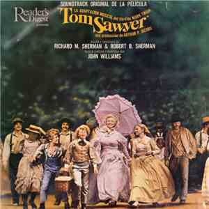 Richard M. Sherman & Robert B. Sherman, John Williams - Tom Sawyer Original Motion Picture Soundtrack download flac