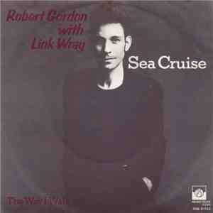 Robert Gordon  With Link Wray - Sea Cruise download flac