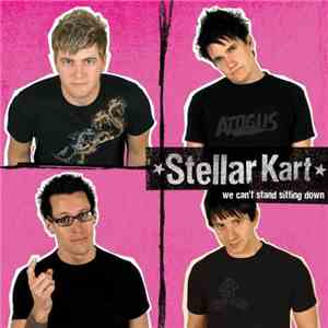 Stellar Kart - We Can't Stand Sitting Down download flac