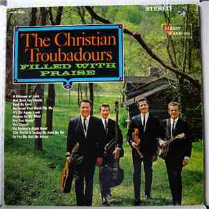 The Christian Troubadours - Filled With Praise download flac