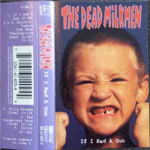 The Dead Milkmen - If I Had A Gun download flac