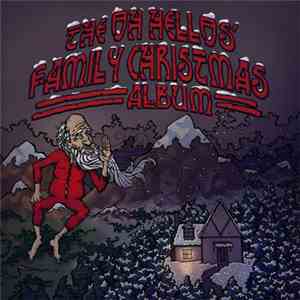 The Oh Hellos - The Oh Hellos' Family Christmas Album download flac