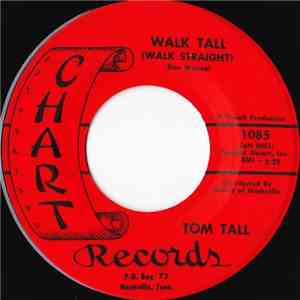 Tom Tall  - Walk Tall (Walk Straight) download flac