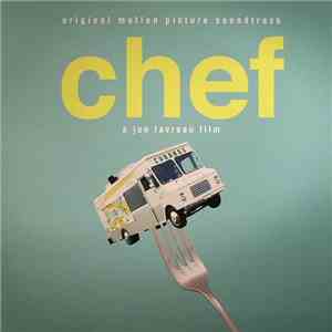 Various - Chef (Original Motion Picture Soundtrack) download flac