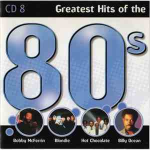 Various - Greatest Hits Of The 80s CD 8 download flac