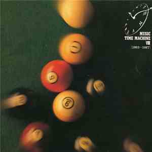 Various - Music Time Machine VIII [1983 - 1987] download flac