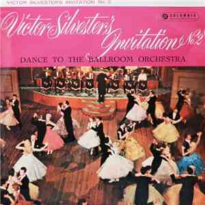 Victor Silvester and His Ballroom Orchestra - Victor Silvester's Invitation No. 2 download flac