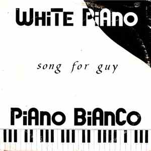 White Piano / Piano Bianco - Song For Guy download flac