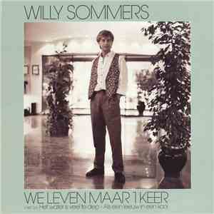 Willy Sommers - We Leven Maar 1 Keer download flac