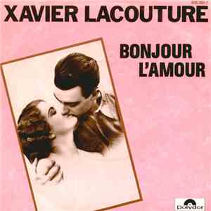 Xavier Lacouture - Bonjour L'amour download flac