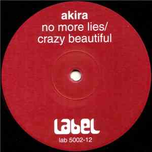 Akira  - No More Lies / Crazy Beautiful download flac