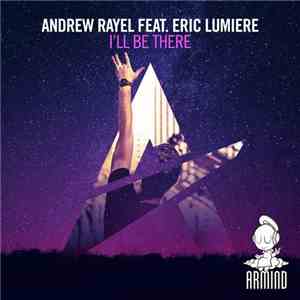 Andrew Rayel Feat. Eric Lumiere - I'll Be There download flac