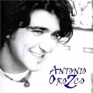 Antonio Orozco - Un Reloj Y Una Vela download flac