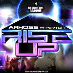 Arkoss Ft. Peyton - Rise Up download flac