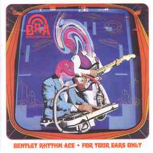 Bentley Rhythm Ace - For Your Ears Only download flac