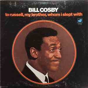 Bill Cosby - To Russell, My Brother, Whom I Slept With download flac
