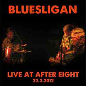 Bluesligan - Live At After Eight 22.2.2012 download flac