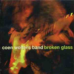 Coen Wolters Band - Broken Glass download flac
