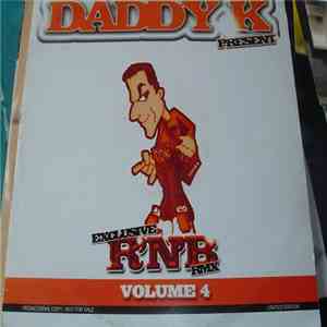 Daddy K - Exclusive R'N'B RMX Volume 4 download flac