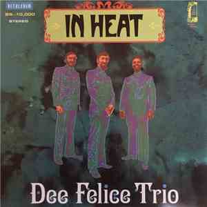 Dee Felice Trio - In Heat download flac