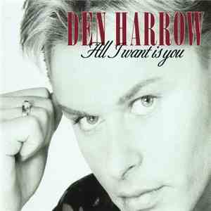Den Harrow - All I Want Is You download flac